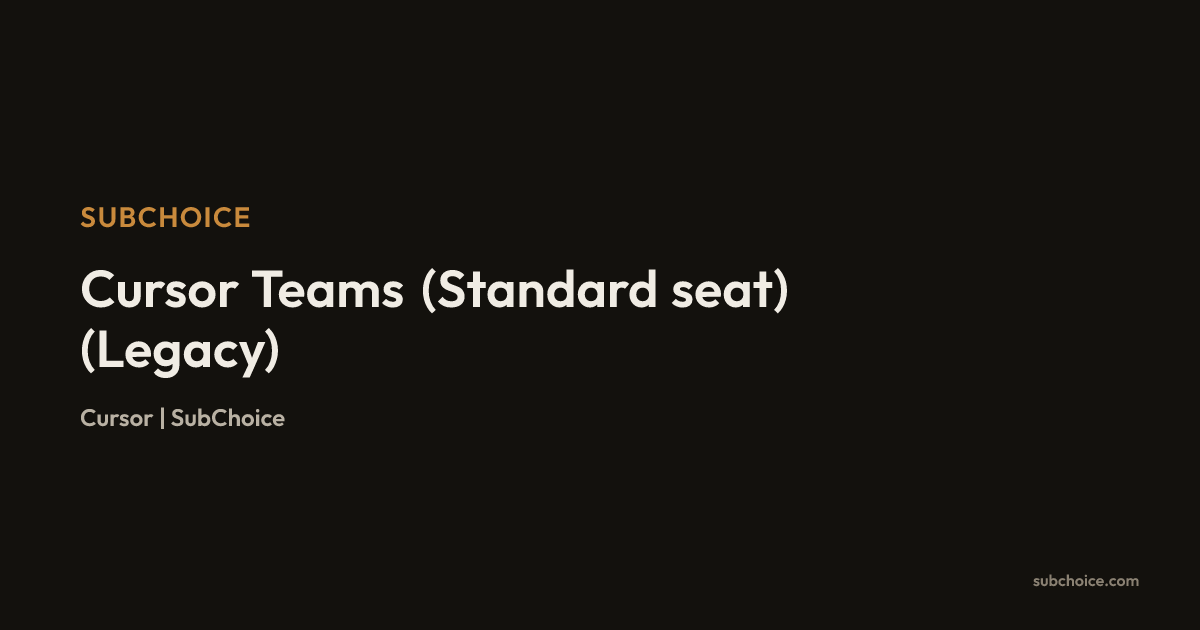 Cursor Teams (Standard seat) - Pricing & Features | SubChoice